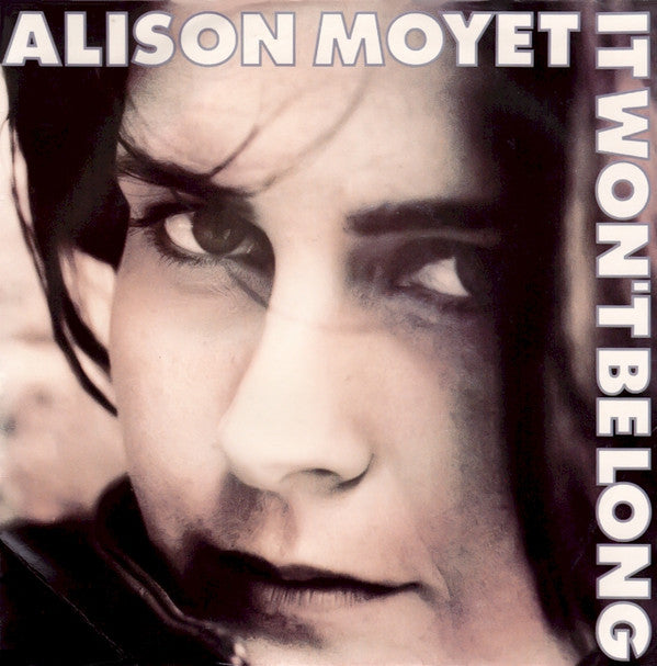 Alison Moyet : It Won't Be Long (7", Single)