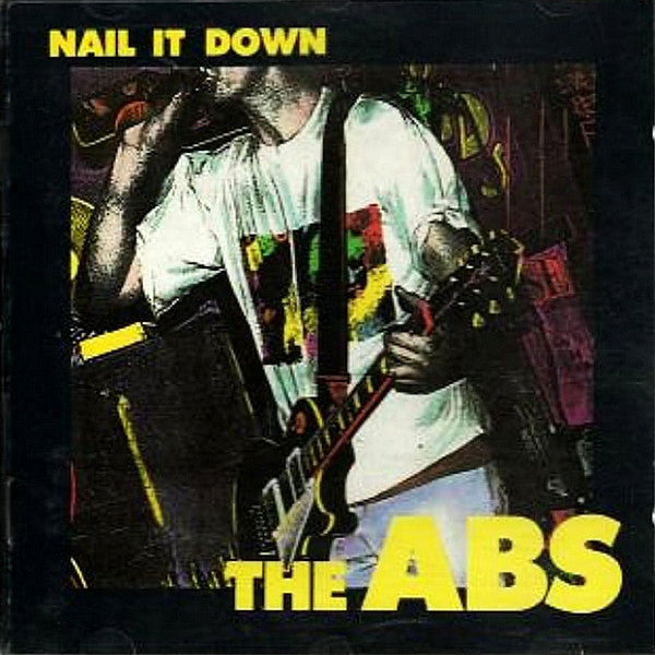 The Abs : Nail It Down (CD, Album)