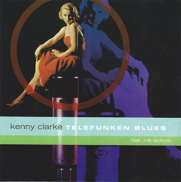 Kenny Clarke Feat.  Milt Jackson : Telefunken Blues (CD, Album, RE)