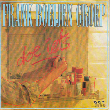 Frank Boeijen Groep : Doe Iets (7", Single)