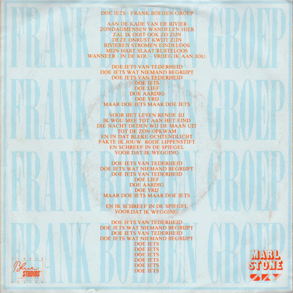 Frank Boeijen Groep : Doe Iets (7", Single)