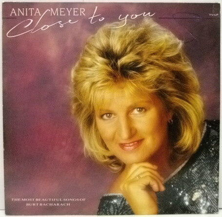 Anita Meyer : Close To You - The Most Beautiful Songs Of Burt Bacharach (LP, Album)