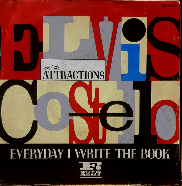 Elvis Costello And The Attractions* : Everyday I Write The Book (7", Single)
