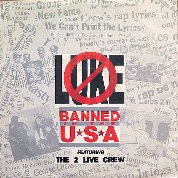 Luke Featuring The 2 Live Crew : Banned In The U.S.A. (7", Single)