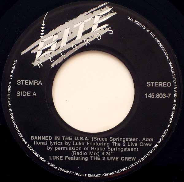 Luke Featuring The 2 Live Crew : Banned In The U.S.A. (7", Single)