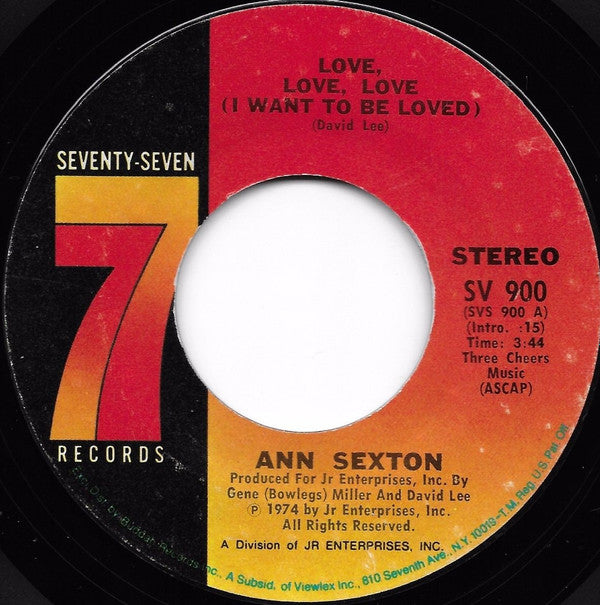 Ann Sexton : Love, Love, Love (I Want To Be Loved) / You're Losing Me (7")