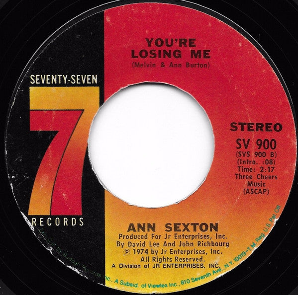 Ann Sexton : Love, Love, Love (I Want To Be Loved) / You're Losing Me (7")