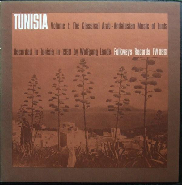 Various : Tunisia Volume 1: The Classical Arab-Andalusian Music Of Tunis (LP, Comp)