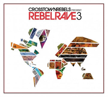 Various : Crosstown Rebels Present Rebel Rave 3 (2xCD, Comp + CD, Mixed)