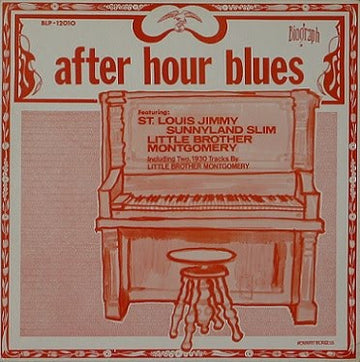 St. Louis Jimmy Oden / Sunnyland Slim / Little Brother Montgomery : After Hour Blues 1949 (LP, Comp)