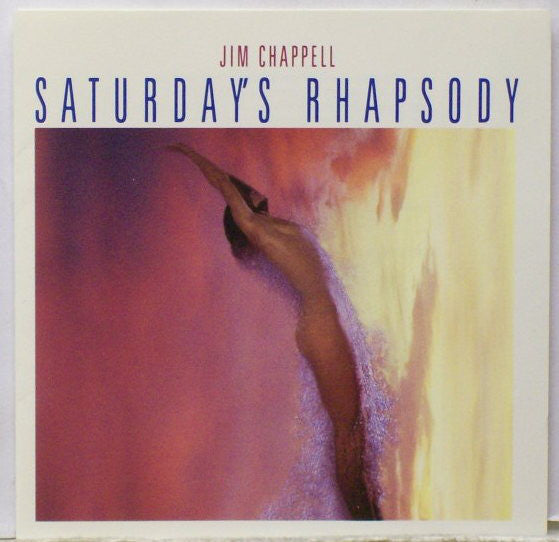 Jim Chappell : Saturday's Rhapsody (CD, Album)