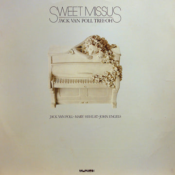 Jack Van Poll Tree-Oh : Sweet Missus (LP, Album)