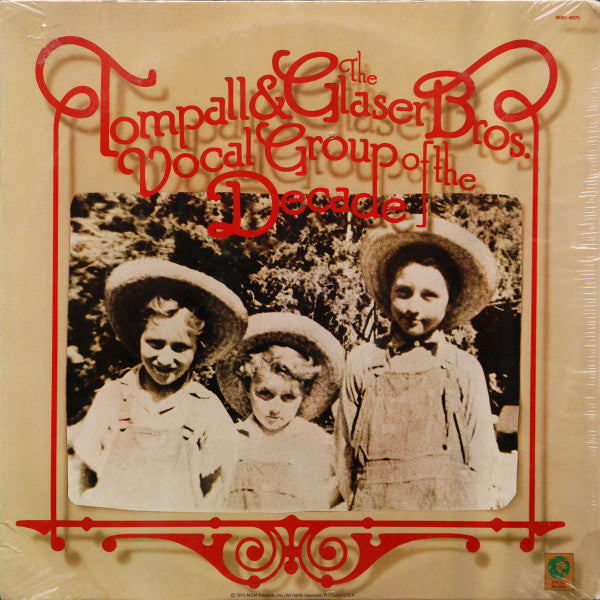 Tompall Glaser & The Glaser Brothers : Vocal Group Of The Decade (LP, Comp, Wad)