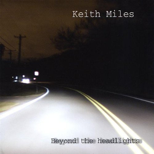 Keith Miles : Beyond The Headlights (CD, Album)