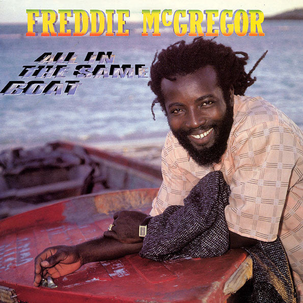 Freddie McGregor : All In The Same Boat (LP, Album)