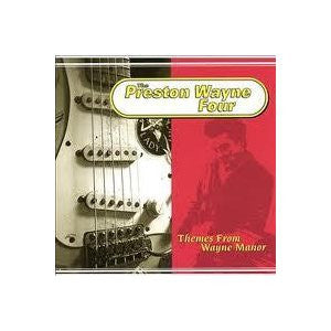 The Preston Wayne Four : Themes From Wayne Manor (CD, Album, Comp)
