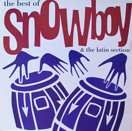 Snowboy & The Latin Section : The Best Of Snowboy & The Latin Section (LP, Comp)