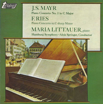 Johannes Simon Mayr / Ferdinand Ries - Maria Littauer, Hamburger Symphoniker, Alois Springer : Piano Concerto No. 1 In C Major / Piano Concerto In C Sharp Minor (LP)