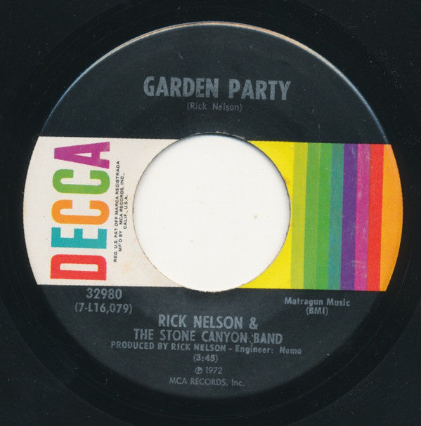 Rick Nelson & The Stone Canyon Band : Garden Party (7", Single, Pin)