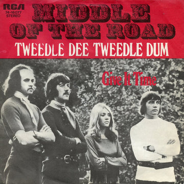 Middle Of The Road : Tweedle Dee Tweedle Dum (7", Single)