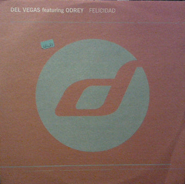 Del Vegas Featuring Odrey* : Felicidad (12")