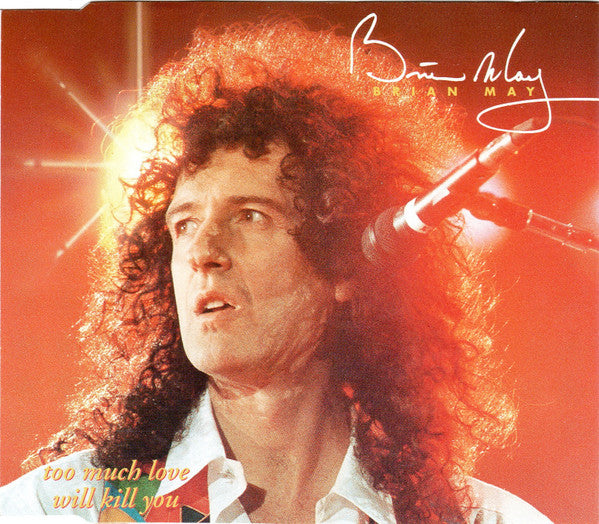 Brian May : Too Much Love Will Kill You (CD, Maxi)