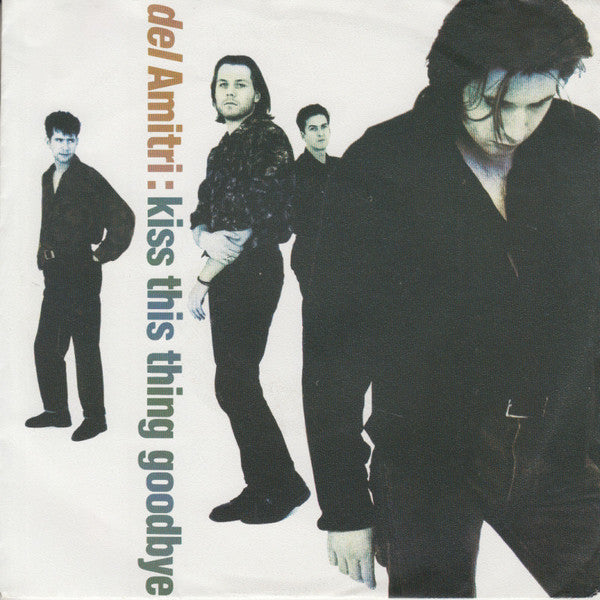 Del Amitri : Kiss This Thing Goodbye  (7", Single)