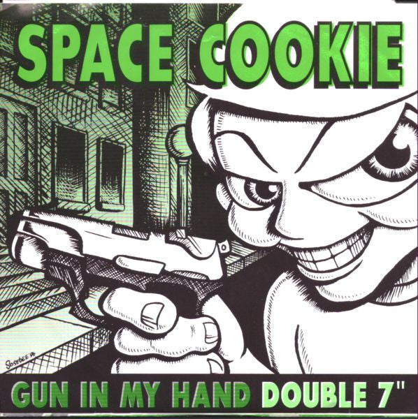 Space Cookie : Gun In My Hand (2x7")