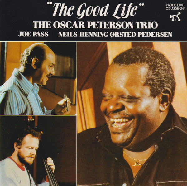 The Oscar Peterson Trio : The Good Life (CD, Album, RE, RM)