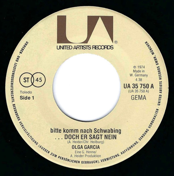 Olga Garcia : Bitte Komm' Nach Schwabing ...Doch Er Sagt Nein / Als Wär's Ein Stück Von Mir (7", Single)