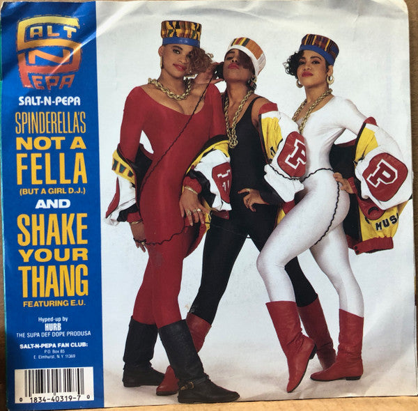 Salt 'N' Pepa : Shake Your Thang / Spinderella's Not A Fella (But A Girl D.J.) (7")