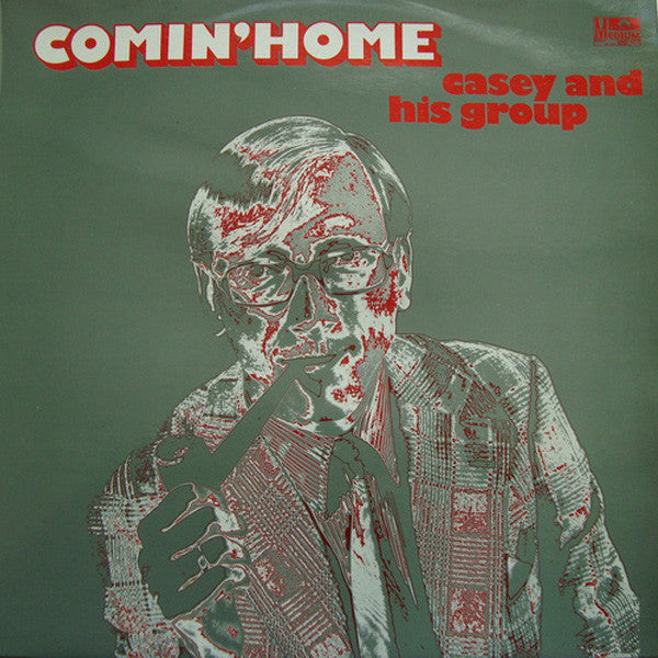 Casey And His Group* : Comin' Home (LP, Album, RE)