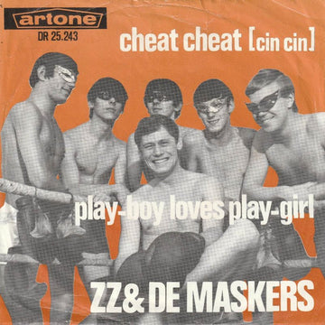 ZZ En De Maskers : Cheat Cheat [Cin Cin] / Play-boy Loves Play-girl (7", Single)