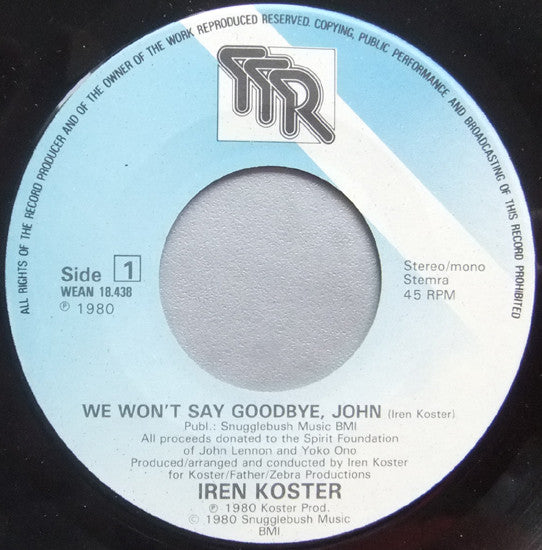Iren Koster : We Won't Say Goodbye, John (7", Single)