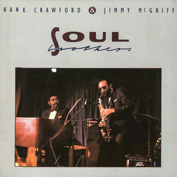 Hank Crawford & Jimmy McGriff : Soul Brothers (LP, Comp)