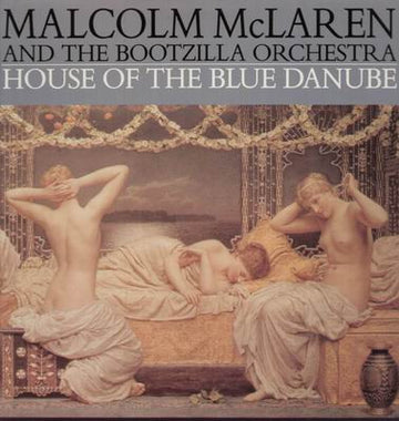 Malcolm McLaren And The Bootzilla Orchestra : House Of The Blue Danube (12")