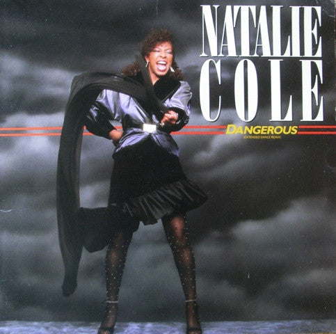 Natalie Cole : Dangerous (Extended Dance Remix) (12", Single, SRC)