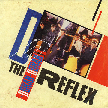 Duran Duran : The Reflex (7", Single)