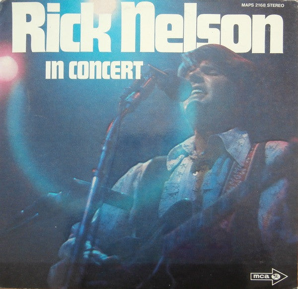 Ricky Nelson (2) : Rick Nelson In Concert (LP, Album)