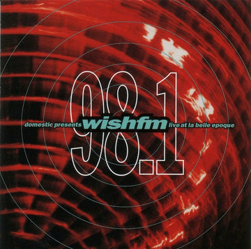 Various : Wish FM 98.1 (Live At La Belle Epoque) (CD, Mixed)