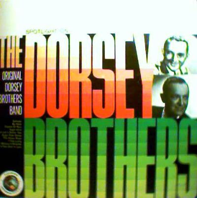 The Original Dorsey Brothers Band : Spotlight On The Dorsey Brothers (LP, Mono)