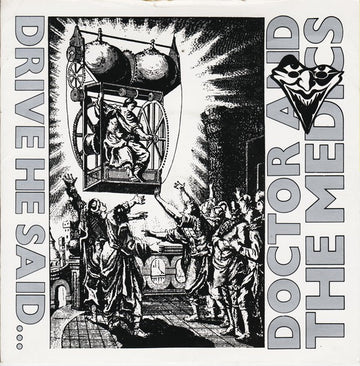 Doctor And The Medics* : Drive He Said... (7", Single)
