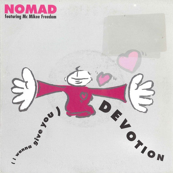 Nomad Featuring Mc Mikee Freedom : (I Wanna Give You) Devotion (7", Single)