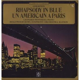 George Gershwin, The Hollywood Bowl Symphony Orchestra, Felix Slatkin, Leonard Pennario : Rhapsody In Blue / Un Américain A Paris (LP)