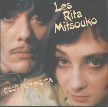 Les Rita Mitsouko : C'est Comme Ça (7", Single)