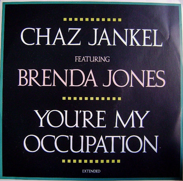 Chaz Jankel* Featuring Brenda Jones : You're My Occupation (12")