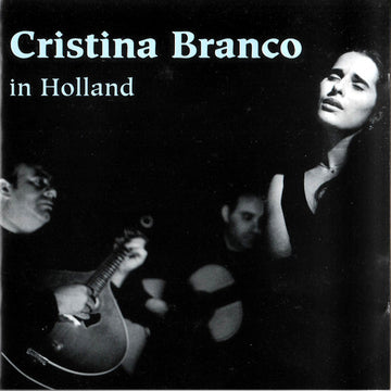 Cristina Branco : In Holland (CD, Album)