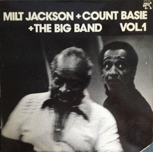 Milt Jackson + Count Basie + The Big Band* : Vol. 1 (LP, Album)