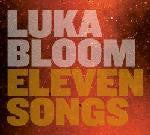 Luka Bloom : Eleven Songs (CD, Album)