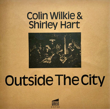 Colin Wilkie & Shirley Hart : Outside The City (LP, Album)